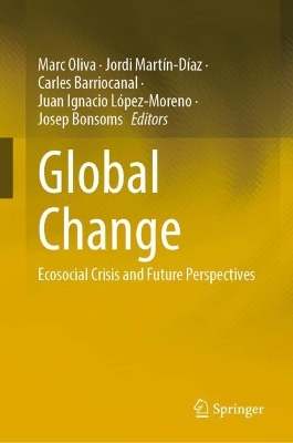 Global Change: Ecosocial Crisis and Future Perspectives book