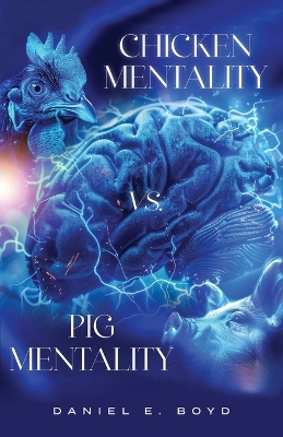 Chicken Mentality vs. Pig Mentality book