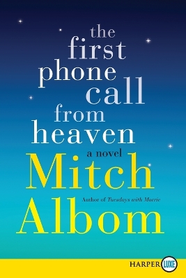 The First Phone Call from Heaven by Mitch Albom