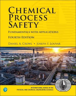 Chemical Process Safety: Fundamentals with Applications book