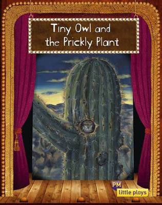 Little Plays: Tiny Owl and the Prickly Plant book