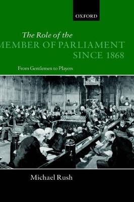 Role of the Member of Parliament Since 1868 book