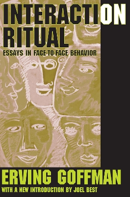 Interaction Ritual by Erving Goffman