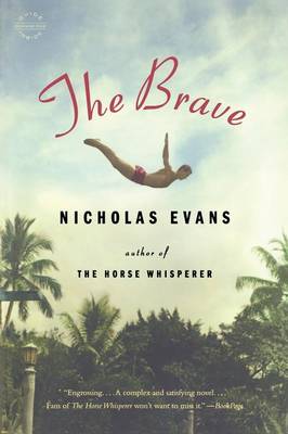 The Brave by Nicholas Evans