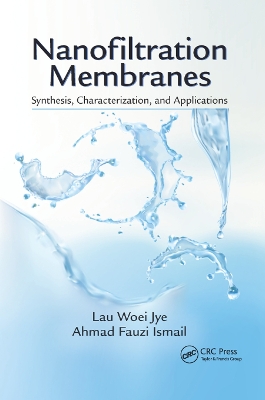 Nanofiltration Membranes: Synthesis, Characterization, and Applications book