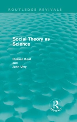 Social Theory as Science by Russell Keat