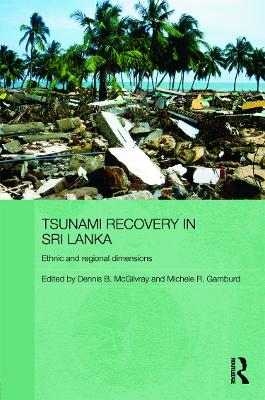 Tsunami Recovery in Sri Lanka by Dennis B. McGilvray