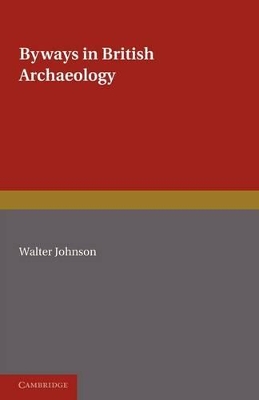 Byways in British Archaeology book