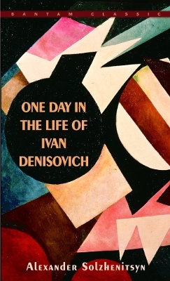 One Day In Life Ivan Denisovic by Alexander Solzhenitsyn