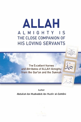 Allah Almighty Is the Close Companion of His Loving Servants book