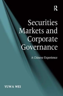 Securities Markets and Corporate Governance by Yuwa Wei