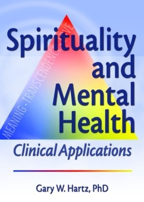 Spirituality and Mental Health by Gary W Hartz