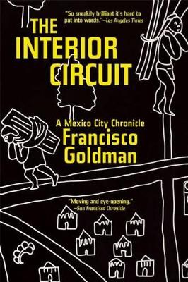 Interior Circuit by Francisco Goldman