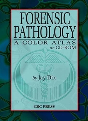 Forensic Pathology: A Color Atlas on CD-ROM book
