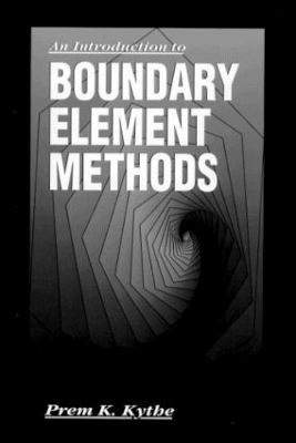 Introduction to Boundary Element Methods by Prem K. Kythe