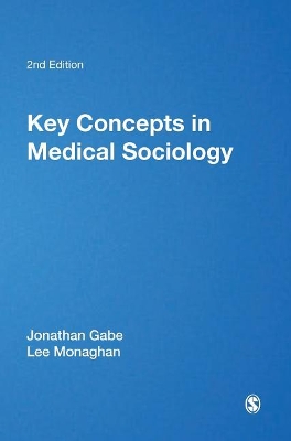 Key Concepts in Medical Sociology book