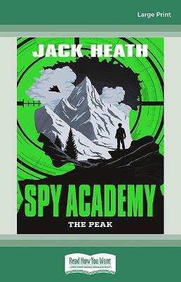 The Peak (Spy Academy #1) by Jack Heath
