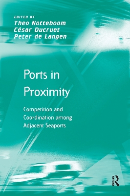 Ports in Proximity by César Ducruet