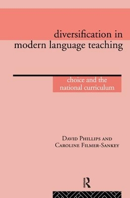 Diversification in Modern Language Teaching by Caroline Filmer-Sankey