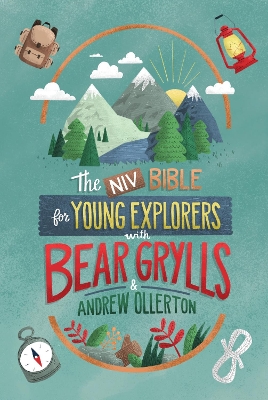 NIV Bible for Young Explorers with Bear Grylls and Andrew Ollerton book