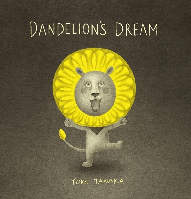 Dandelion's Dream by Yoko Tanaka