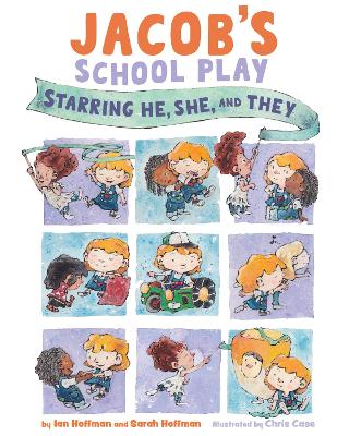 Jacob's School Play: Starring He, She, and They book