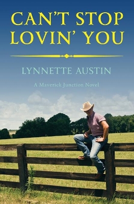 Can't Stop Lovin' You by Lynnette Austin