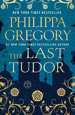 The Last Tudor by Philippa Gregory