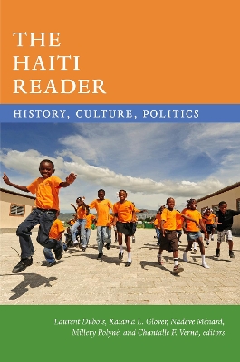 The Haiti Reader: History, Culture, Politics book