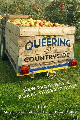 Queering the Countryside by Mary L. Gray