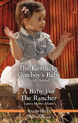 The Kentucky Cowboy's Baby/A Baby For The Rancher book