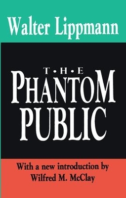 The Phantom Public by Walter Lippmann