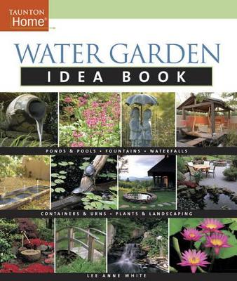 Water Garden Idea Book book