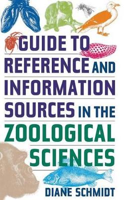 Guide to Reference and Information Sources in the Zoological Sciences book