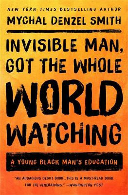 Invisible Man, Got the Whole World Watching book