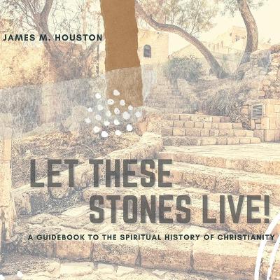 Let These Stones Live book