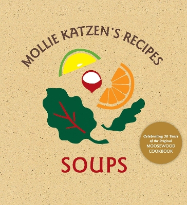 Mollie Katzen's Recipes Soups book