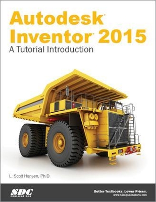 Autodesk Inventor 2015: A Tutorial Introduction book