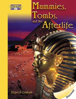 Mummies, Tombs, and the Afterlife book
