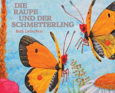 Die Raupe und der Schmetterling book