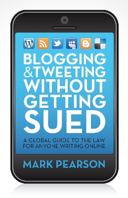 Blogging and Tweeting Without Getting Sued book