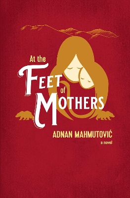 At the Feet of Mothers book