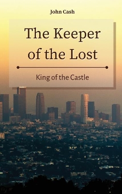 The Keeper of the Lost: King of the Castle book