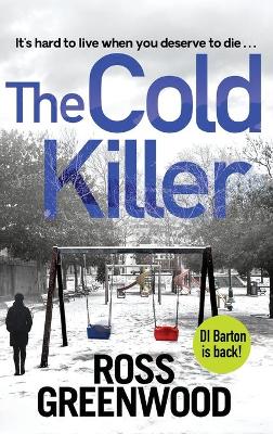 The Cold Killer: A gripping crime thriller from Ross Greenwood book