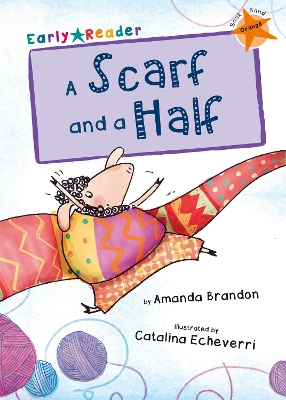 Scarf and a Half (Early Reader) book