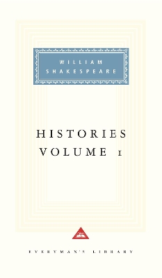 Histories Volume 1 by William Shakespeare