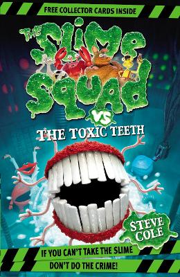 Slime Squad Vs The Toxic Teeth book