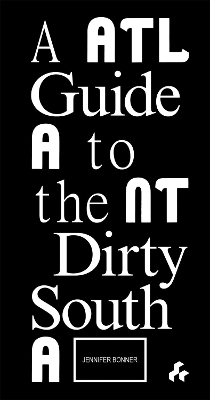 Guide to the Dirty South Atlanta book