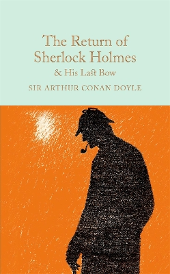 The Return of Sherlock Holmes & His Last Bow by Arthur Conan Doyle