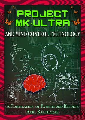 Project Mk-Ultra and Mind Control Technology book